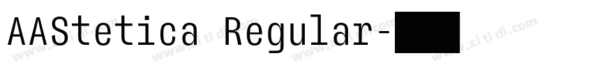 AAStetica Regular字体转换 AAStetica Regular字体转换
